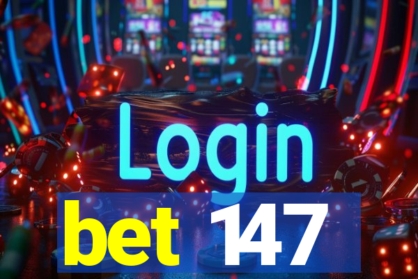 bet 147